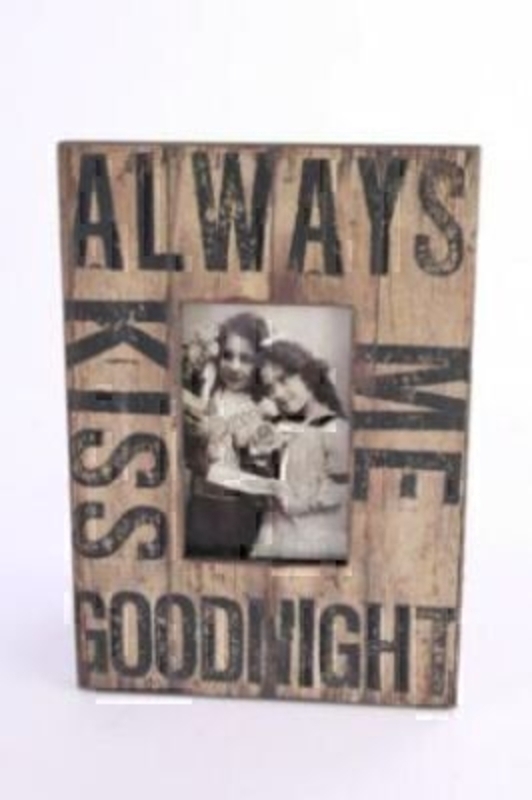 Shabby chic wooden photo frame by Heaven Sends with caption 'Always Kiss Me Goodnight'  Size 30x21x1cm.